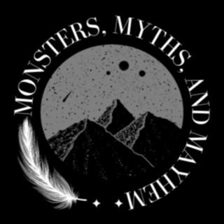 Monsters, Myths and Mayhem