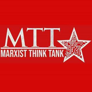 The Marxist Think Tank