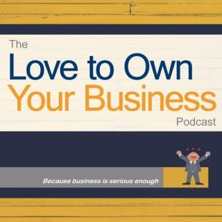 Love to Own Your Business