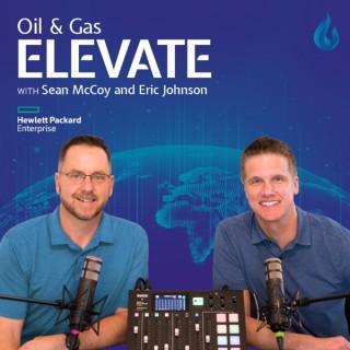 Oil and Gas Elevate Podcast