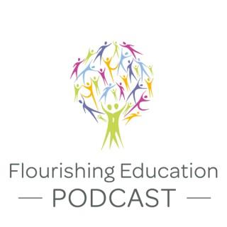 Flourishing Education Podcast
