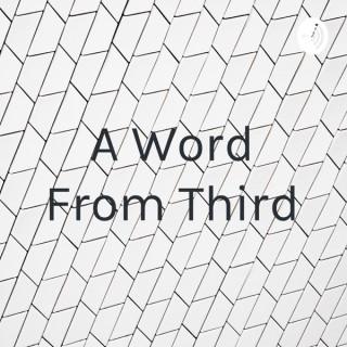 A Word From Third