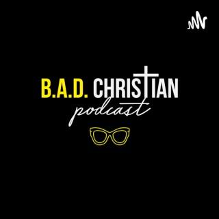 B.A.D. Christian Podcast