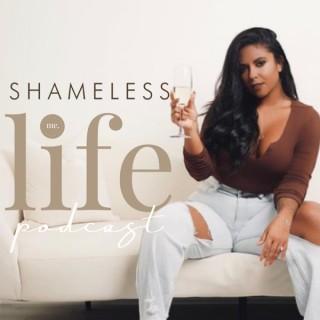The Shameless Life Podcast