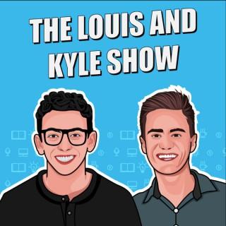 The Louis and Kyle Show