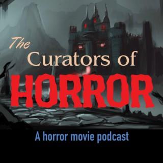 The Curators of Horror