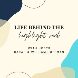 Life Behind the Highlight Real