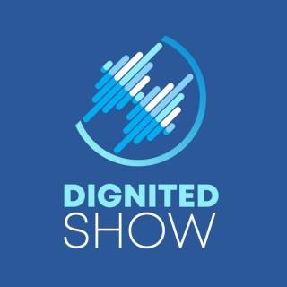The Dignited Show