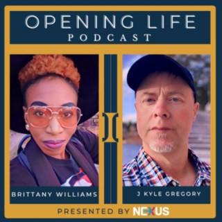 Opening Life Podcast
