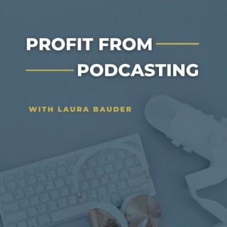 Profit From Podcasting