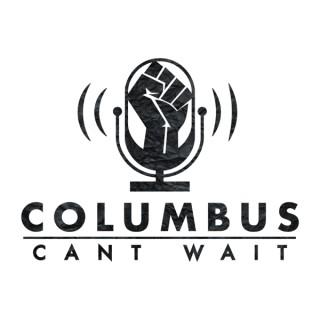 Columbus Can't Wait