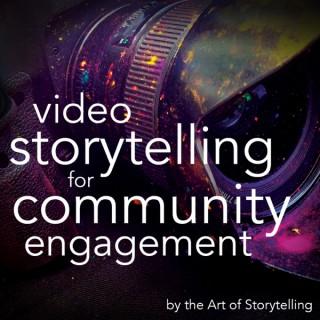 Video Storytelling for Community Engagement