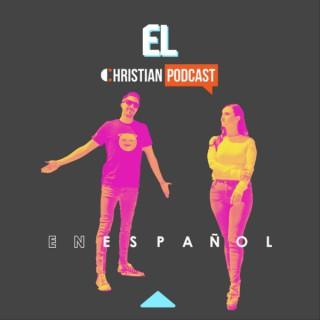 El Christian Podcast con Beto & Mili