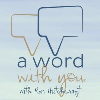 A Word With You