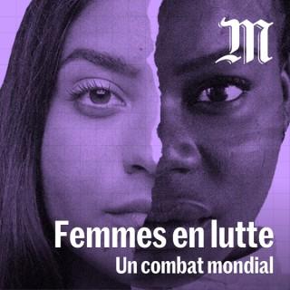 Femmes en lutte, un combat mondial