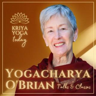 Kriya Yoga Today with Yogacharya O'Brian