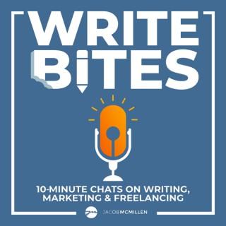 Write Bites: 10 Minute Chats On Writing, Marketing & Freelancing