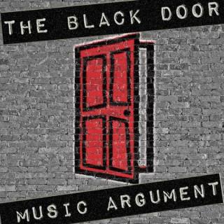 The Black Door Music Argument