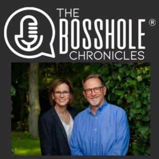 The Bosshole® Chronicles