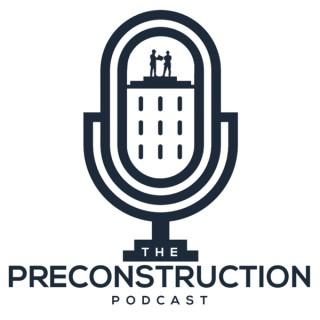 The Preconstruction Podcast - Commercial Construction.