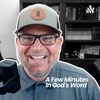 A Few Minutes In God’s Word