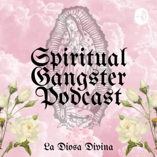 Spiritual Gangster Podcast