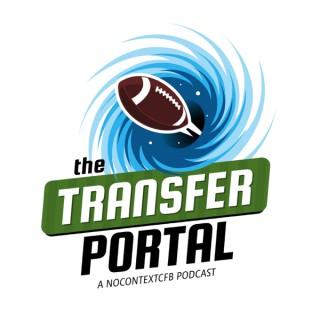 The Transfer Portal: A @nocontextcfb Podcast.