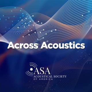 Across Acoustics