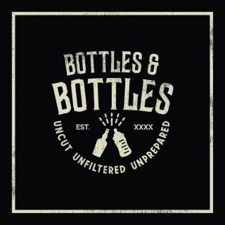 Bottles & Bottles