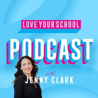 The Love Your School Podcast