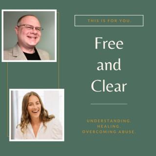 Free and Clear: Understanding, Healing, and Overcoming Religious Abuse
