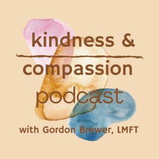 Kindness & Compassion Podcast