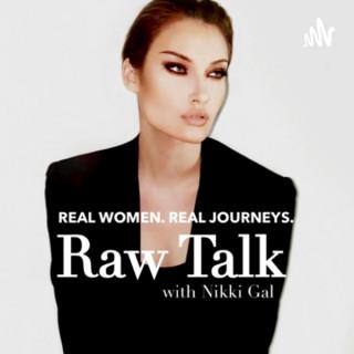 Raw Talk with Nikki Gal