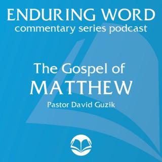 The Gospel of Matthew – Enduring Word Media Server
