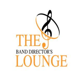 The Band Director's Lounge Podcast