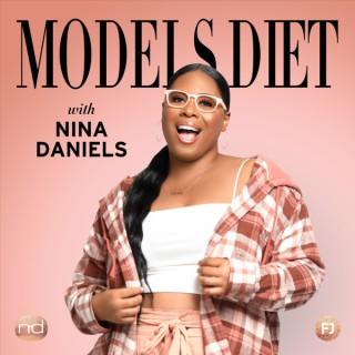Models Diet with Nina Daniels