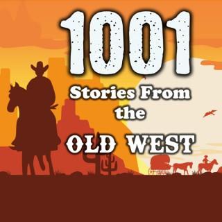 1001 Stories From the Old West