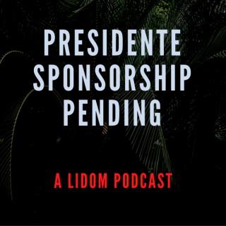 Presidente Sponsorship Pending - a LIDOM Podcast