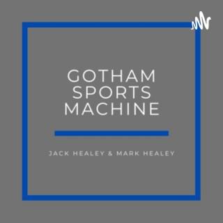 The Gotham Sports Machine
