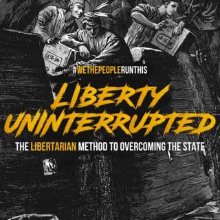Liberty Uninterrupted