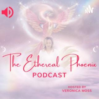 The Ethereal Phoenix Podcast