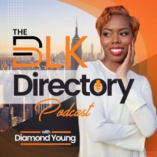 The BLK Directory Podcast With Diamond Young