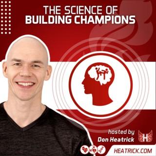 The Science of Building Champions