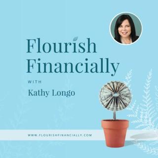 Flourish Financially with Kathy Longo