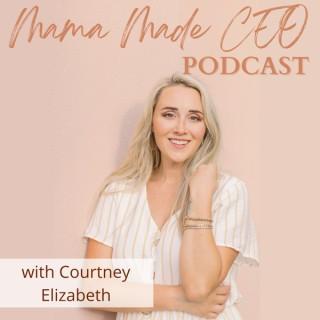 Mama Made CEO Podcast