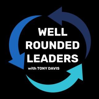Well Rounded Leaders