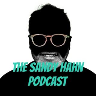 The Sandy Hahn Podcast