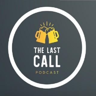 The Last Call Podcast