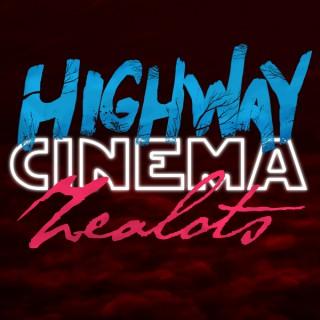 Highway Cinema Zealots