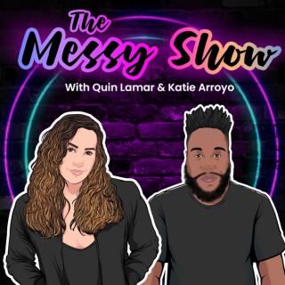 The Messy Show